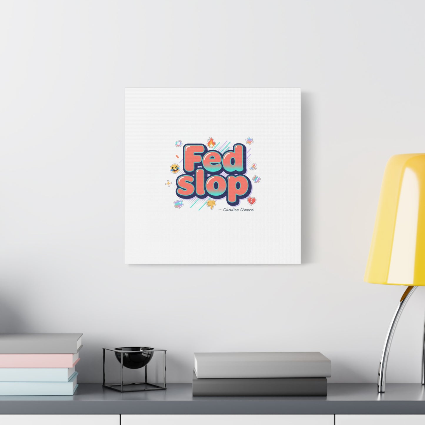 Fed Slop Canvas, Stretched Matte Print | Gen-Z Slang, Meme Text