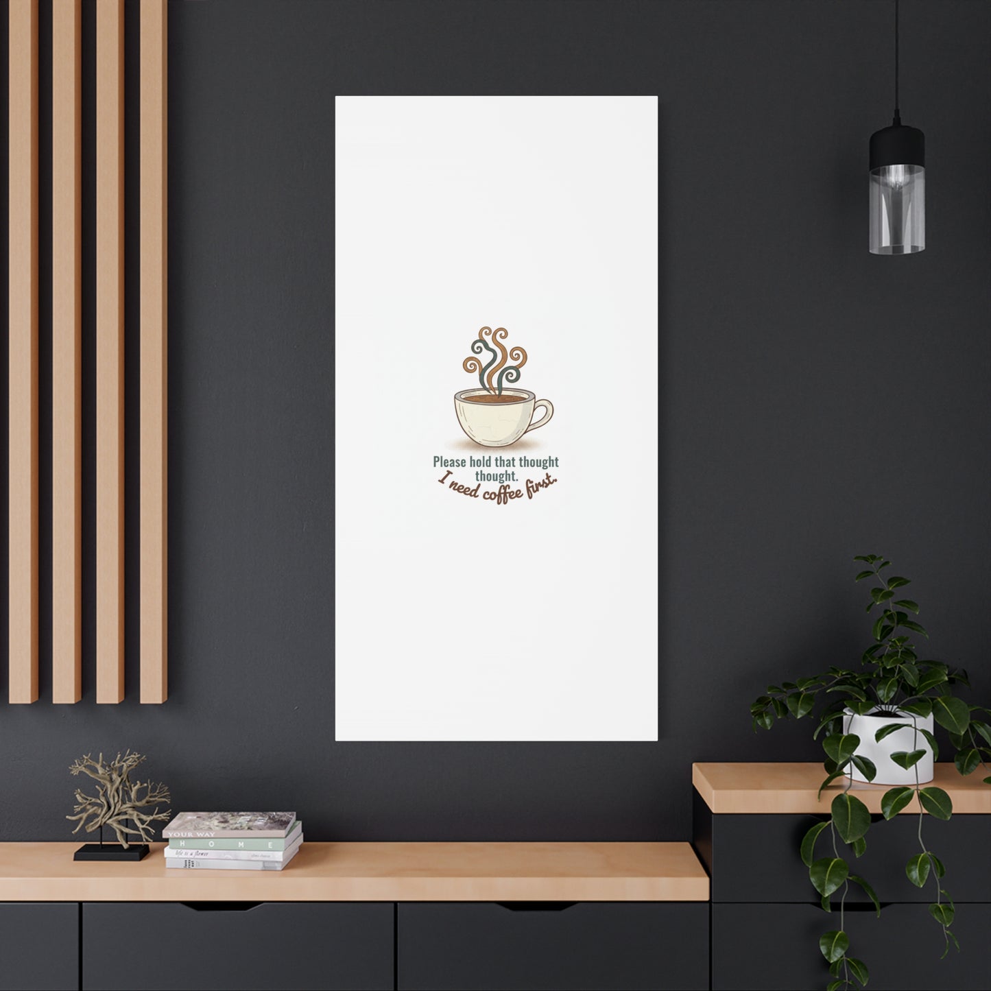 I Need Coffee First Canvas | Coffee Lover Wall Art, Cozy Drink Decor