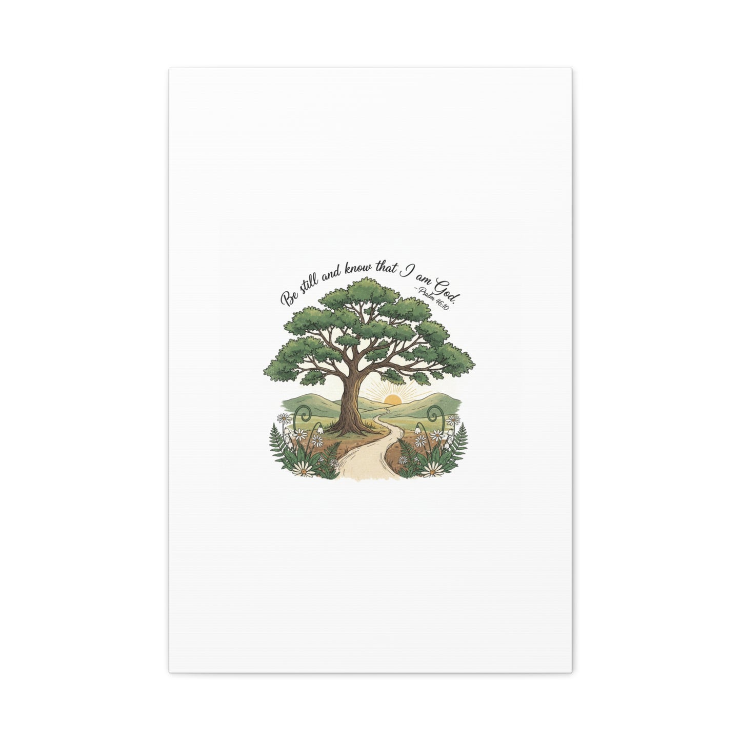 Be still and Know I am God--- Print