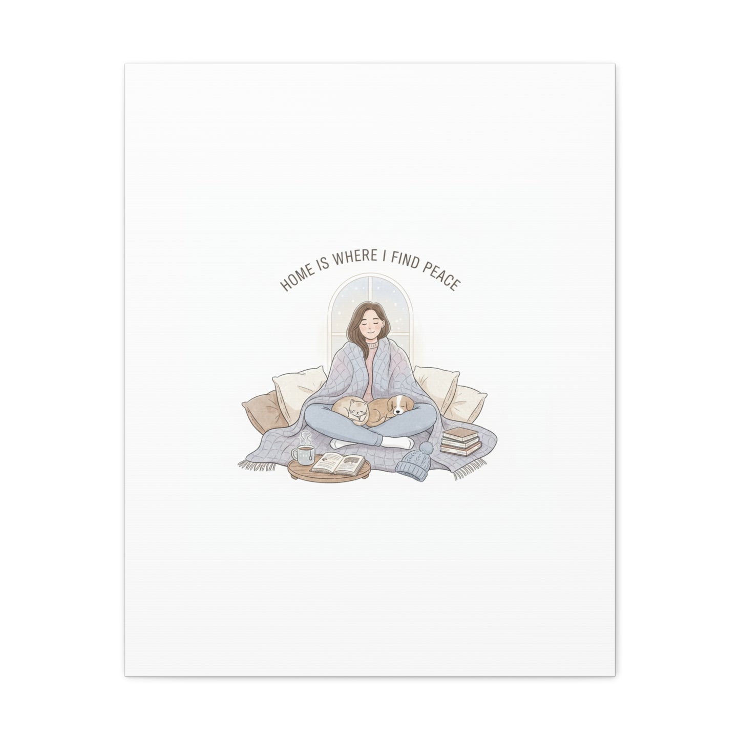Home Is Where I Find Peace Canvas | Cozy Homebody Wall Art, Introvert Winter