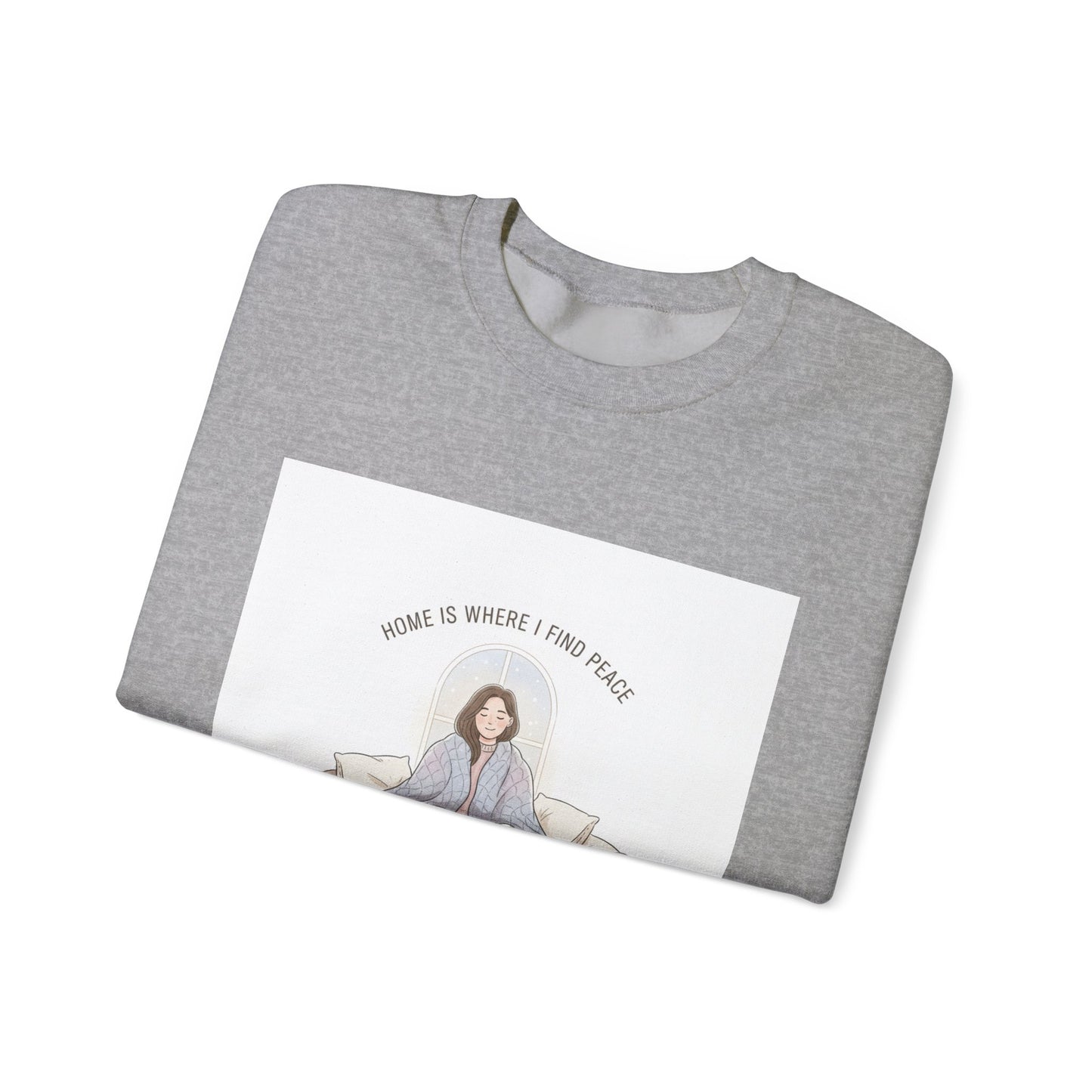 Home Is Where I Find Peace Crewneck Sweatshirt | Introvert Homebody Cozy Winter