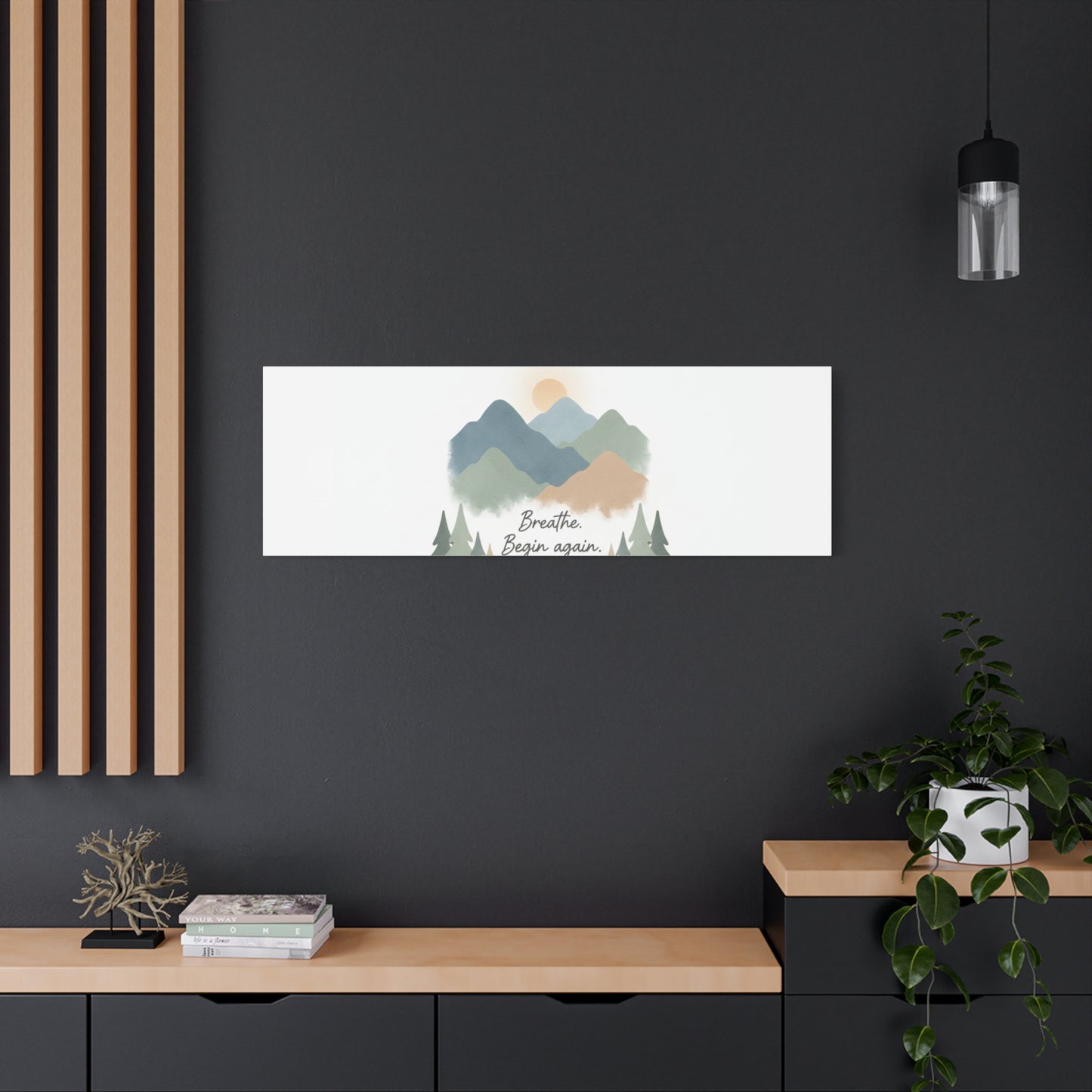 Mountain Print Canvas-breathe and began again-