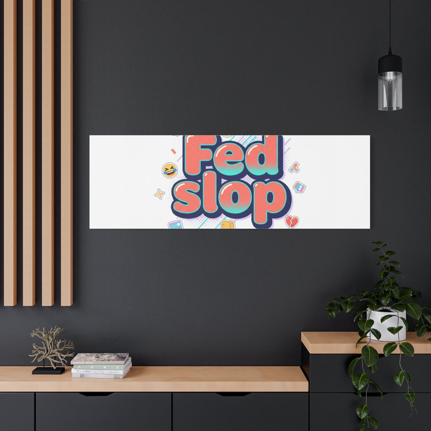 Fed Slop Canvas, Stretched Matte Print | Gen-Z Slang, Meme Text