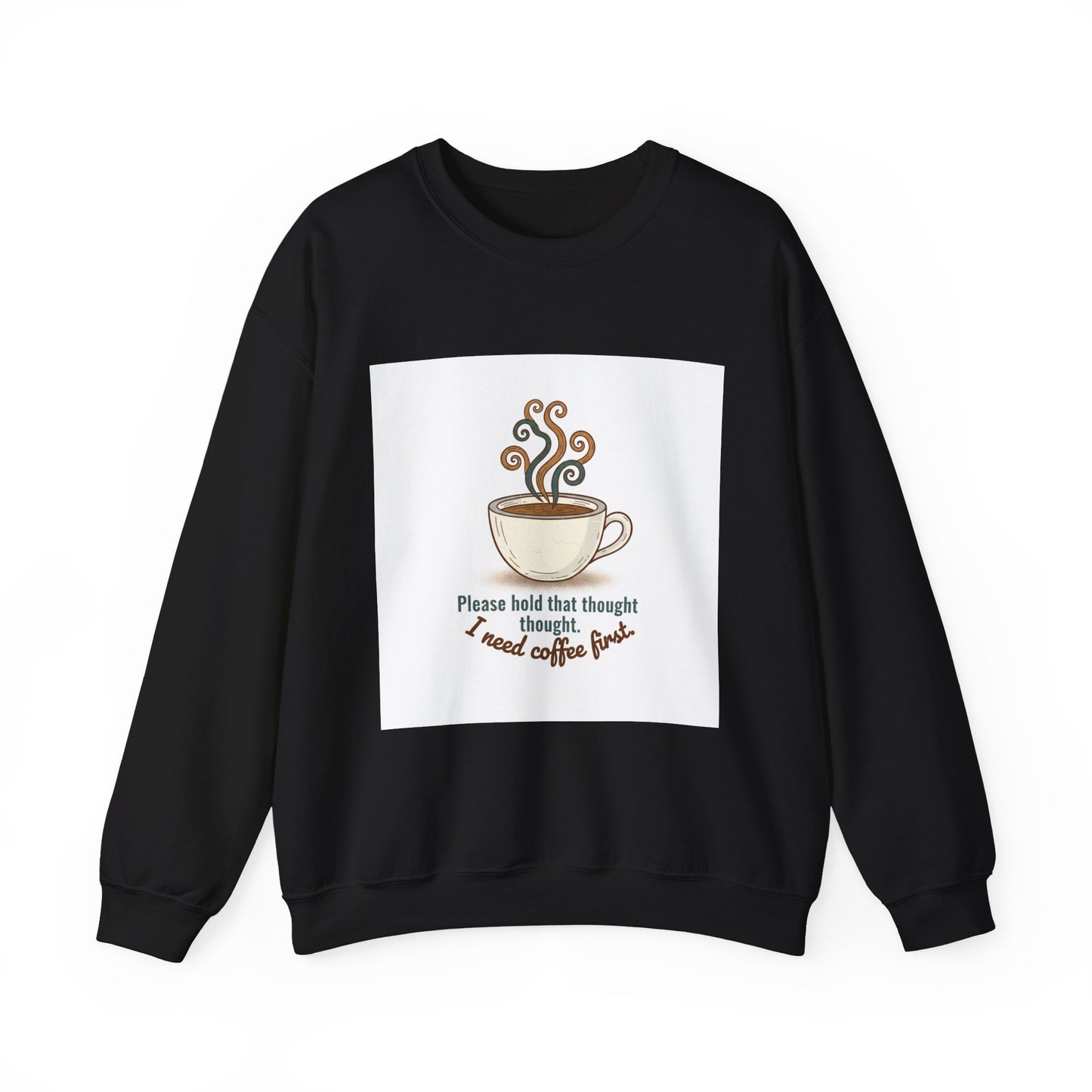 I Need Coffee First Sweatshirt | Cocoa sweatshirt, coffee lover crew