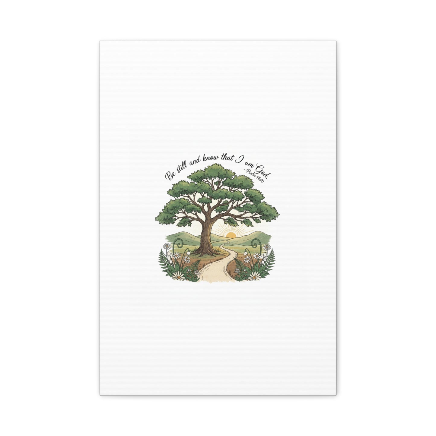 Be still and Know I am God--- Print