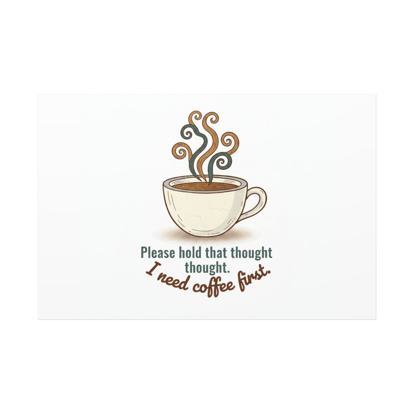 I Need Coffee First Canvas | Coffee Lover Wall Art, Cozy Drink Decor