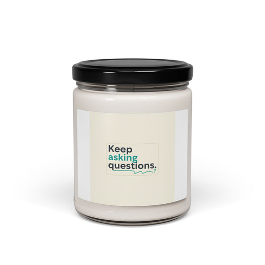 Keep Asking Questions Candle | Typography Slogan, Minimal Winter Text