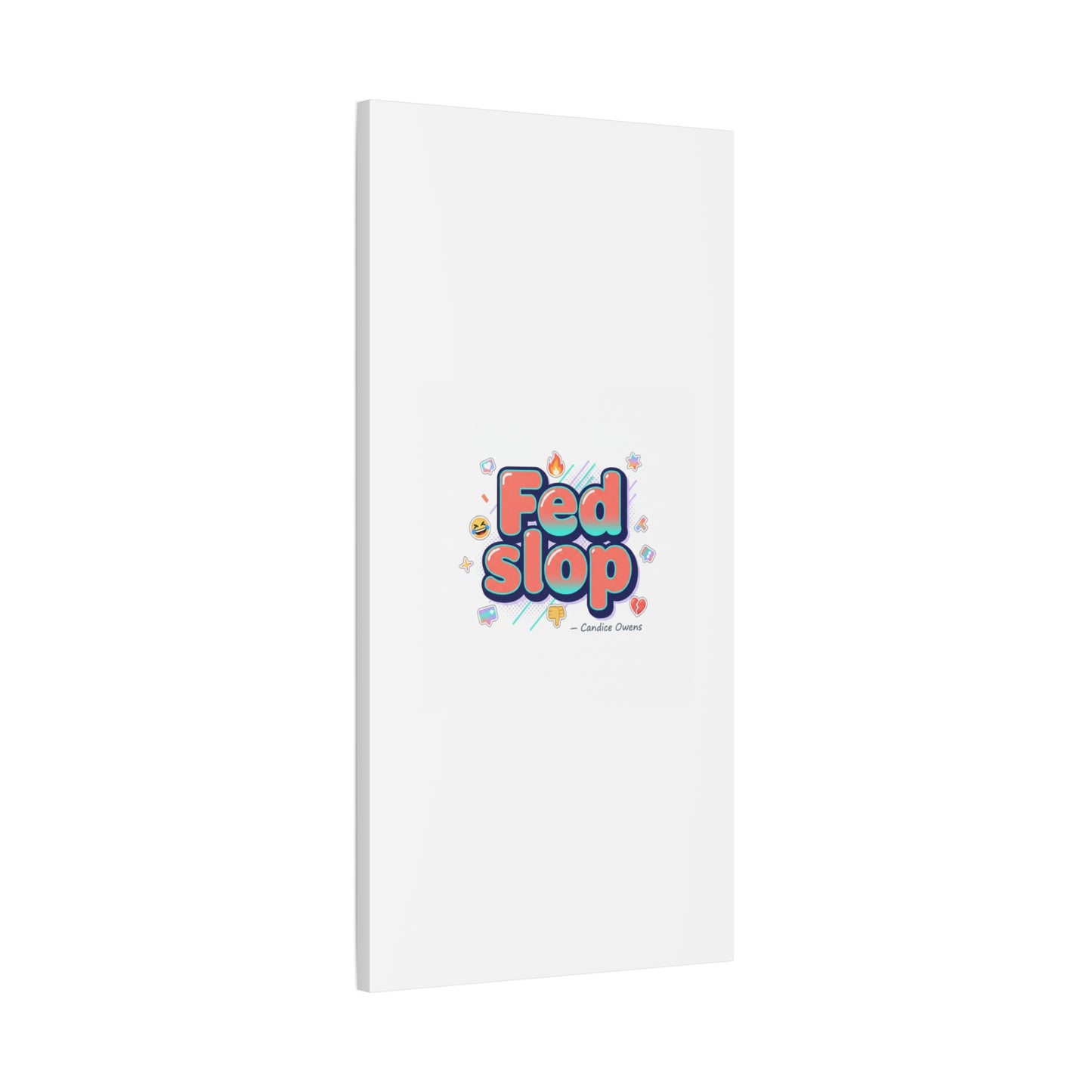 Fed Slop Canvas, Stretched Matte Print | Gen-Z Slang, Meme Text