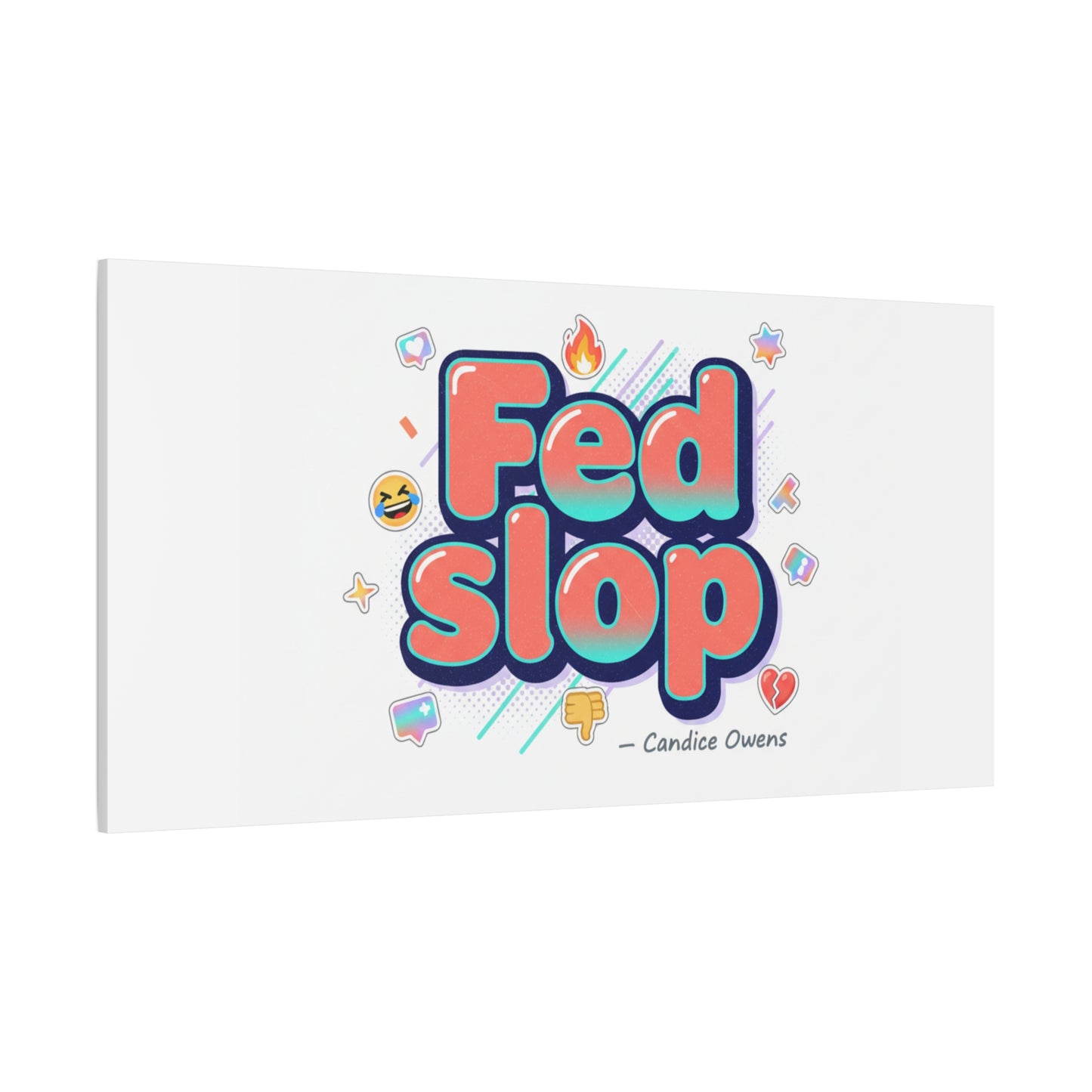 Fed Slop Canvas, Stretched Matte Print | Gen-Z Slang, Meme Text