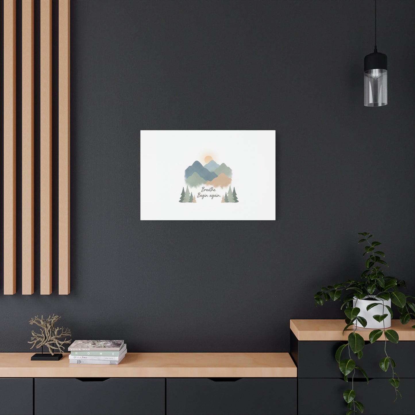 Mountain Print Canvas-breathe and began again-