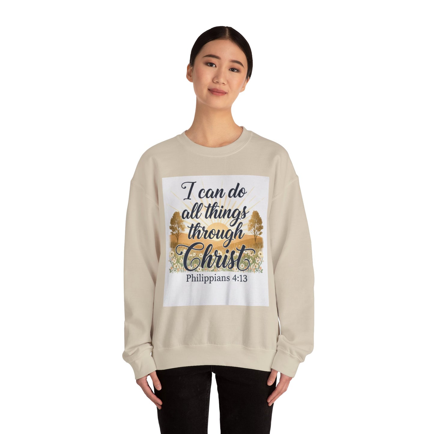 I can do all things through Christ--sweat shirt