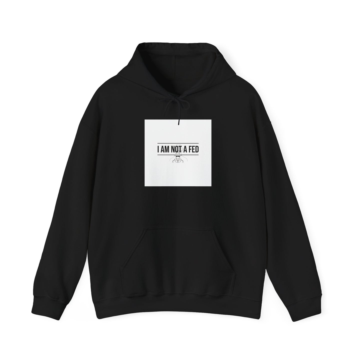 I Am Not A Fed Hoodie | sarcastic self-image humor, anxiety humor
