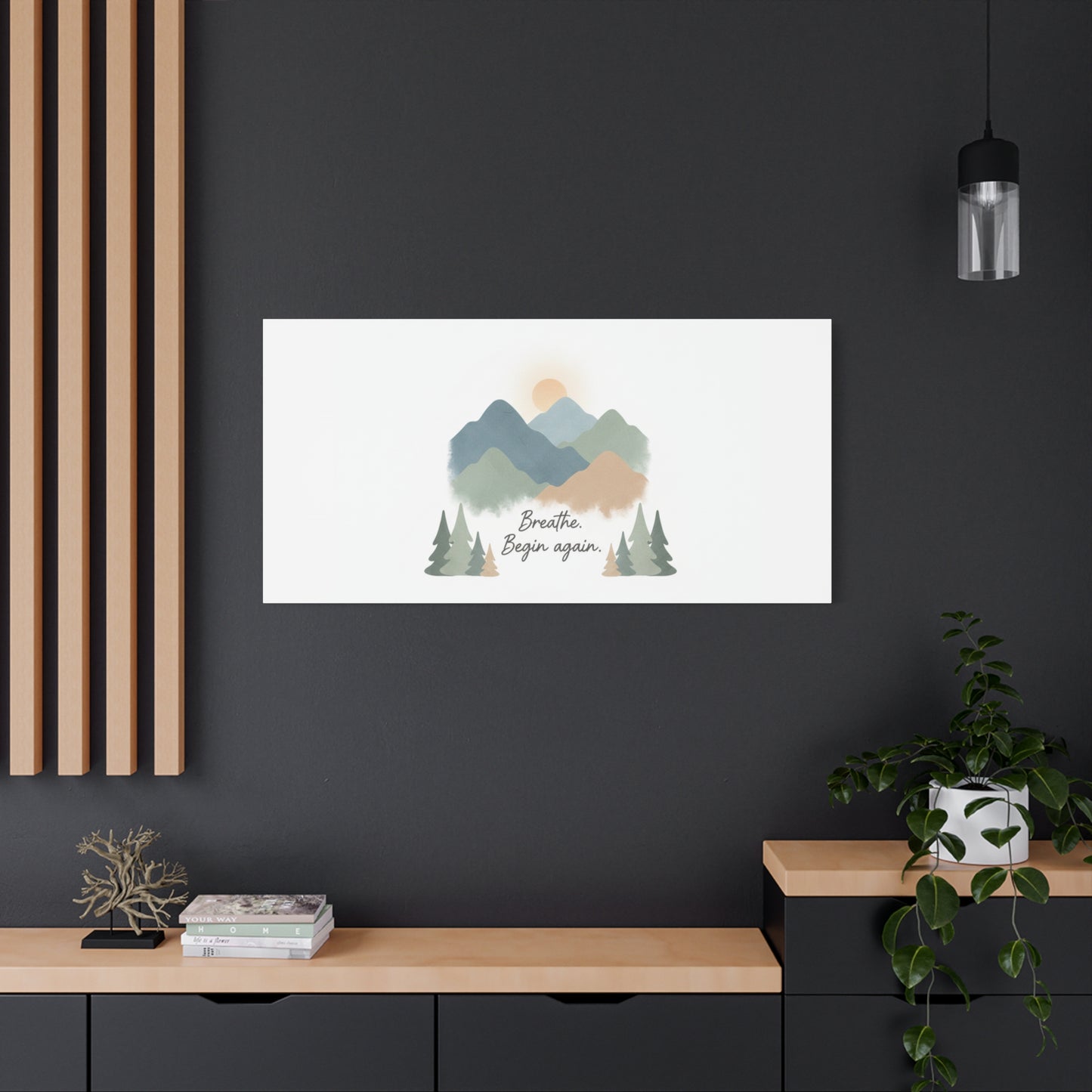 Mountain Print Canvas-breathe and began again-