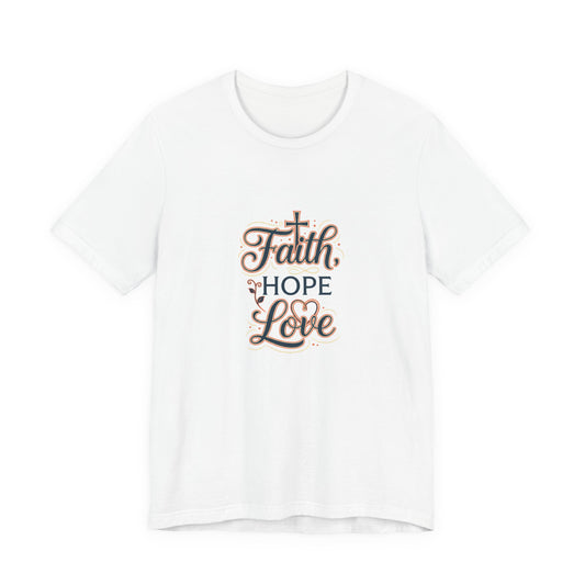 Faith Hope Love Tee