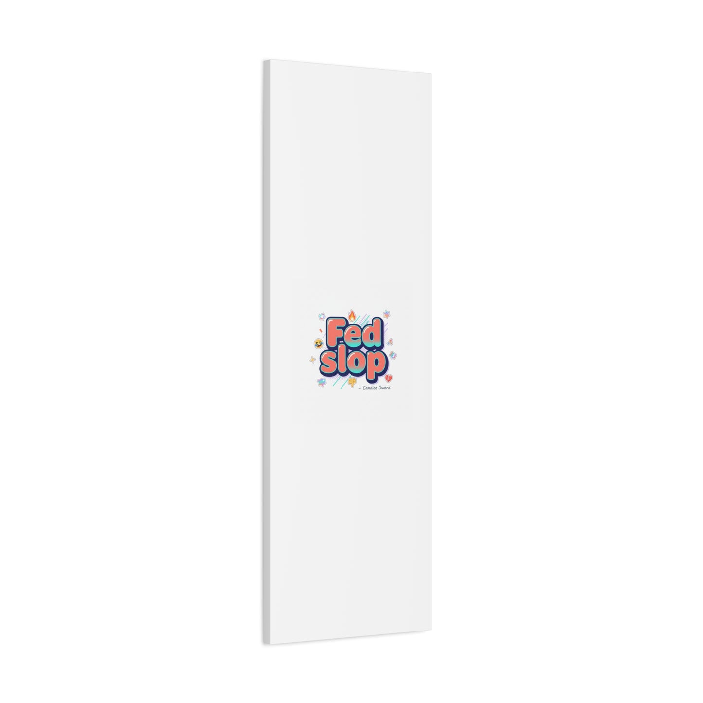 Fed Slop Canvas, Stretched Matte Print | Gen-Z Slang, Meme Text