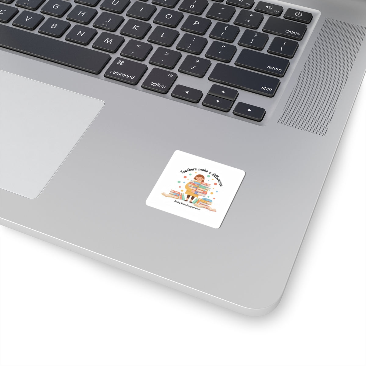 Teachers Make a Difference Sticker | Support Local, Made in USA