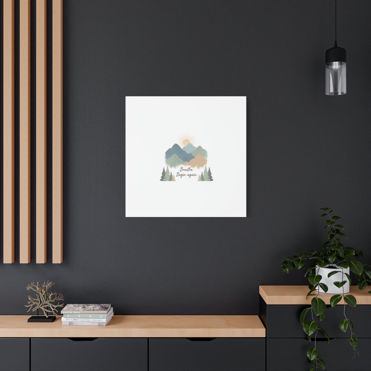 Mountain Print Canvas-breathe and began again-