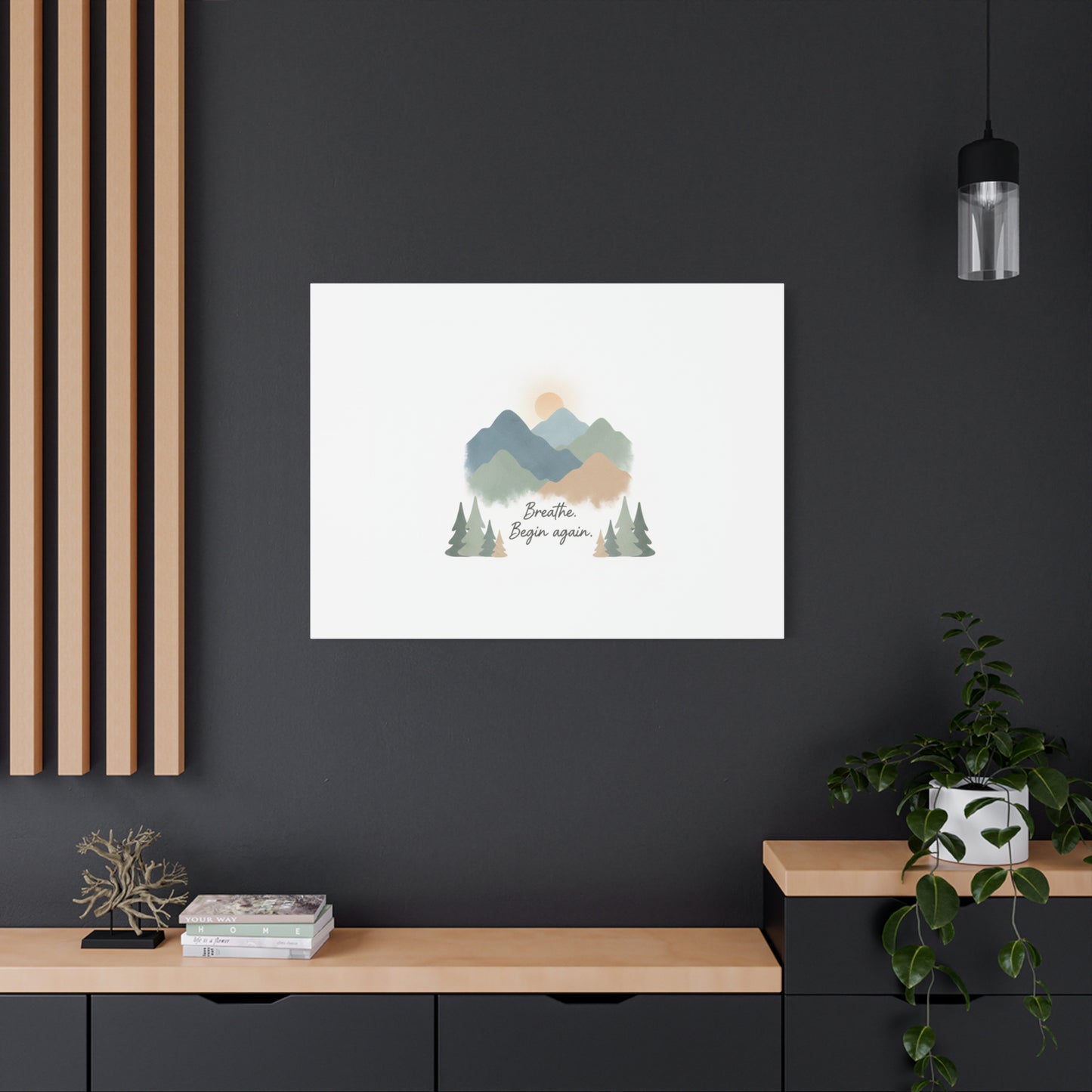 Mountain Print Canvas-breathe and began again-
