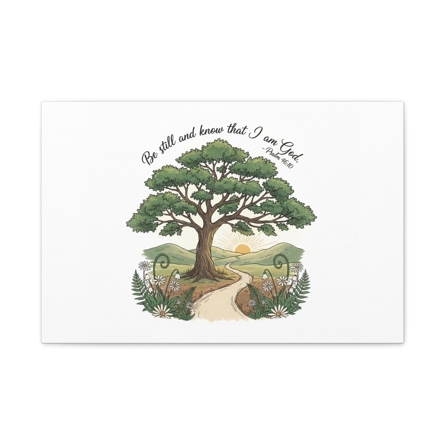 Be still and Know I am God--- Print