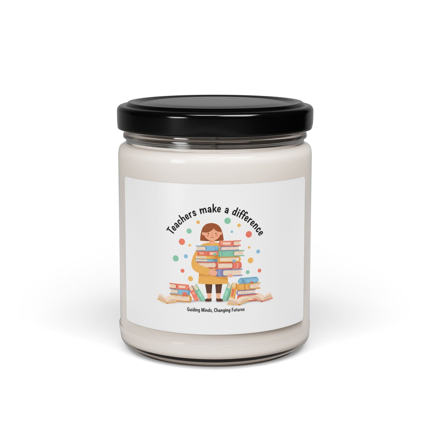 Teachers Make a Difference Soy Candle, Made in USA | Shop Local, Artisan