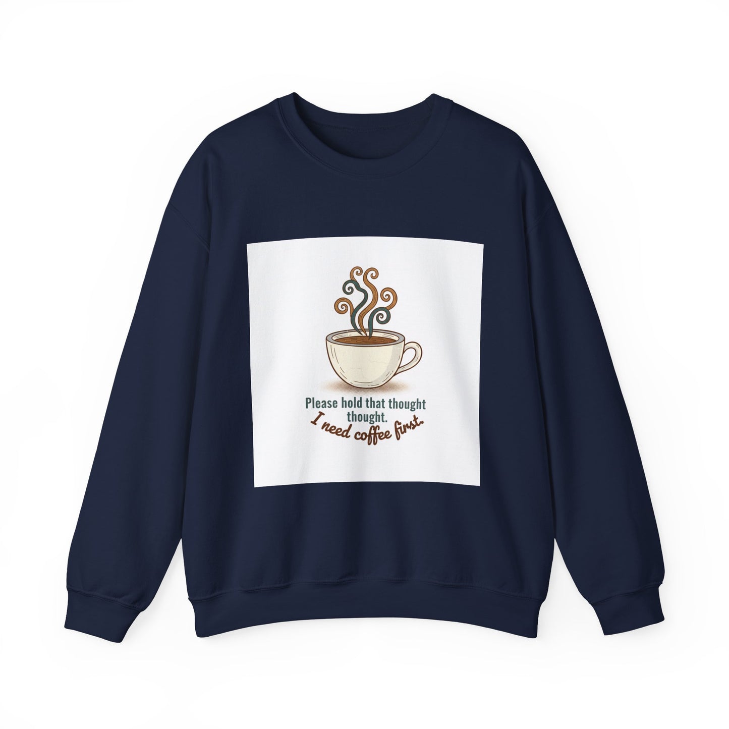 I Need Coffee First Sweatshirt | Cocoa sweatshirt, coffee lover crew