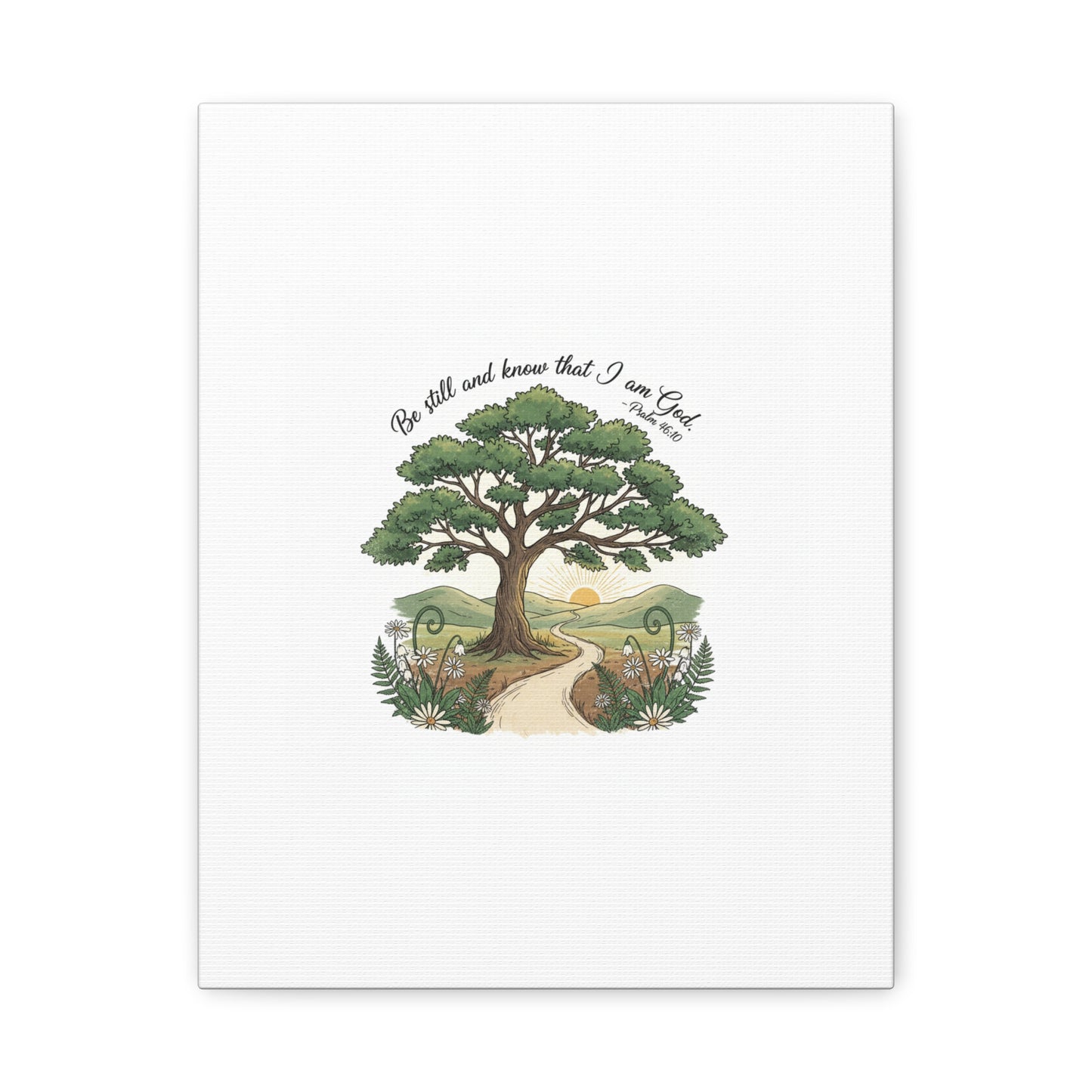 Be still and Know I am God--- Print