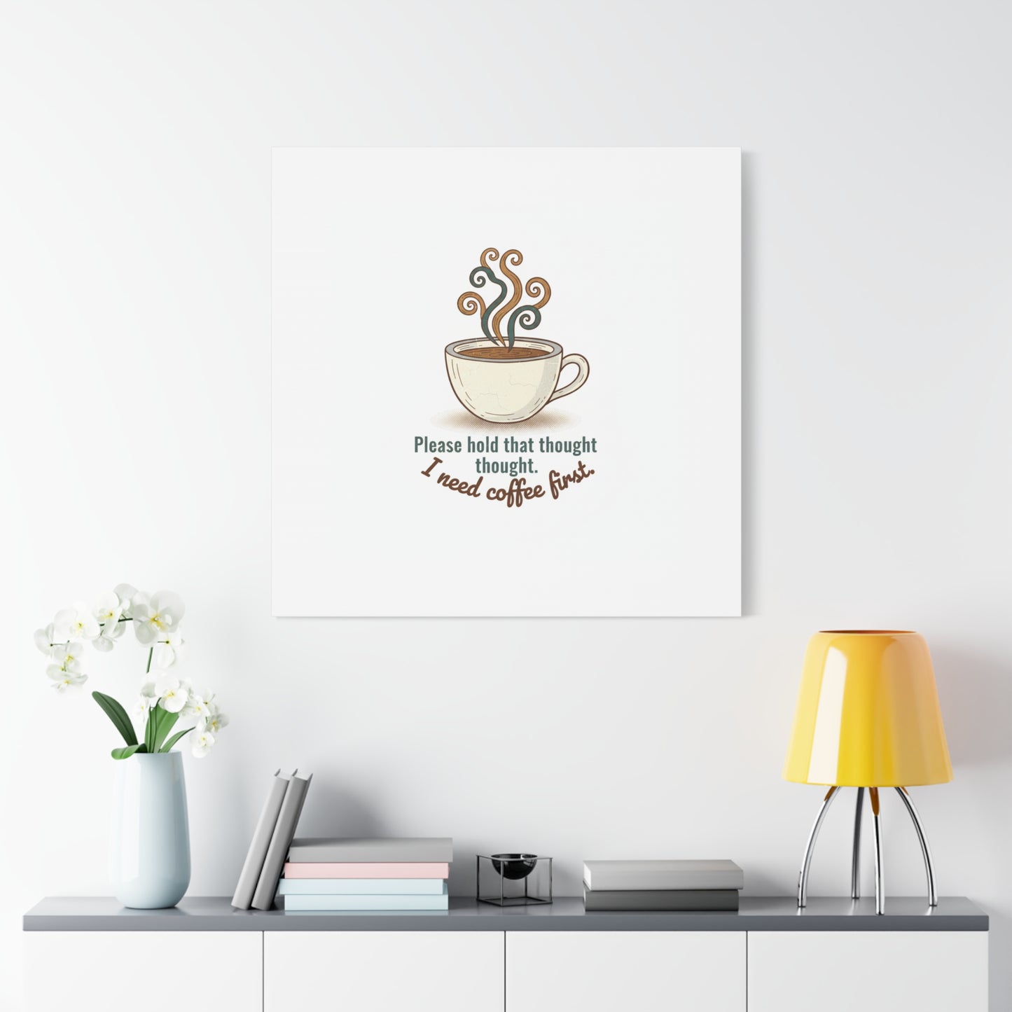 I Need Coffee First Canvas | Coffee Lover Wall Art, Cozy Drink Decor